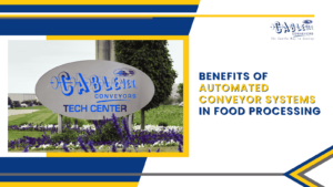 Benefits Of Automated Conveyor Systems In Food Processing