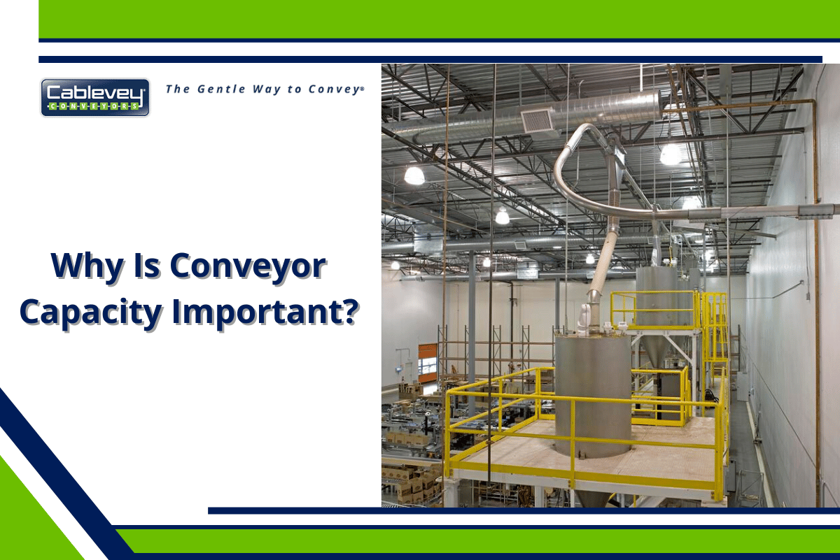 Why Is Conveyor Capacity Important